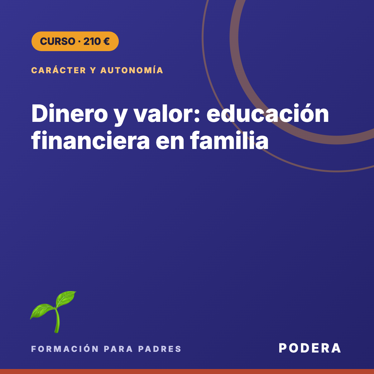 Dinero y valor: educación financiera en familia