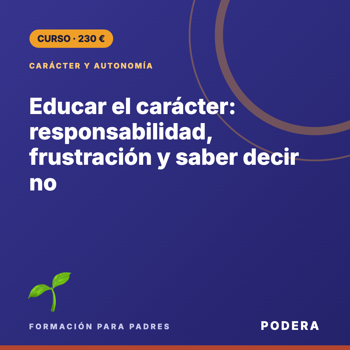 Educar el carácter: responsabilidad, frustración y saber decir no